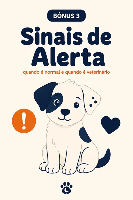 Bônus 3: Sinais de Alerta — quando é normal e quando é veterinário